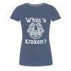 What's Kraken? Women’s Premium T-Shirt