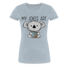 My Jokes Are Koala Tea Women’s Premium T-Shirt - heather ice blue