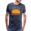 Isn't Life SpecTacolar?!? Funny Taco Food Pun Men's Premium T-Shirt - heather blue