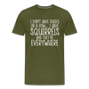 I Don't Have Ducks or a Row...Men's Premium T-Shirt - olive green