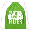 Caution I Have No Filter Cotton Drawstring Bag