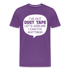 I've Got Duct Tape Let's Assume I Can Fix Anything Men's Premium T-Shirt