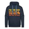 I'm the Dad First I Light the Fire Then I Grill the Things BBQ Men’s Premium Hoodie - navy