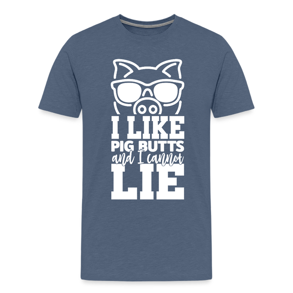 I Like Pig Butts and I Cannot Lie Funny BBQ Men's Premium T-Shirt - heather blue