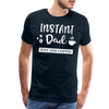 Instand Dad Just Add Coffee Men's Premium T-Shirt