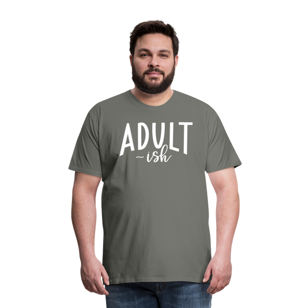 Adult-ish Funny Men's Premium T-Shirt - asphalt gray