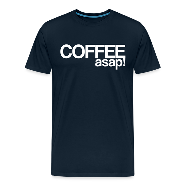 Funny Coffee ASAP! Men's Premium T-Shirt - deep navy