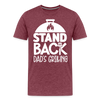 Stand Back Dad's Grilling Funny Father's Day Men's Premium T-Shirt