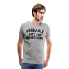 Probably Late for Something Men's Premium T-Shirt - heather gray