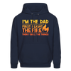 I'm the Dad First I Light the Fire Then I Grill the Meat Men's Hoodie