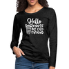 Hello Darkness Funny Coffee Women's Premium Long Sleeve T-Shirt