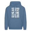Kurt Cobain Was Right We Are Stupid And Contagious Men's Hoodie - denim blue