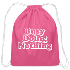 Busy Doing Nothing Cotton Drawstring Bag