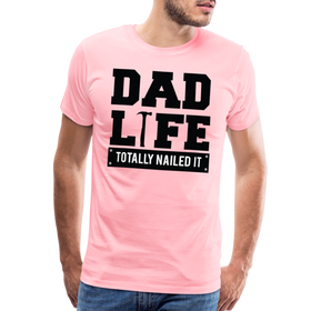 Dad Life Totally Nailed It Men's Premium T-Shirt