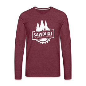 Sawdust is Man Glitter Men's Premium Long Sleeve T-Shirt