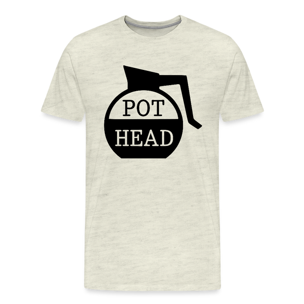 Pot Head Funny Coffee Men's Premium T-Shirt - heather oatmeal