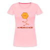 A-Mean-O Acid Science Joke Women’s Premium T-Shirt - pink