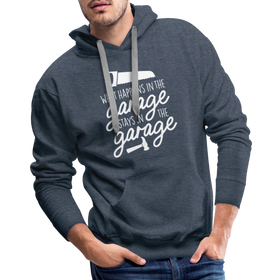 What Happens in the Garage Stays in the Garage Men’s Premium Hoodie