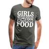 Girls Dig Guys Who Can Cook Their Own Food Men's Premium T-Shirt - asphalt gray