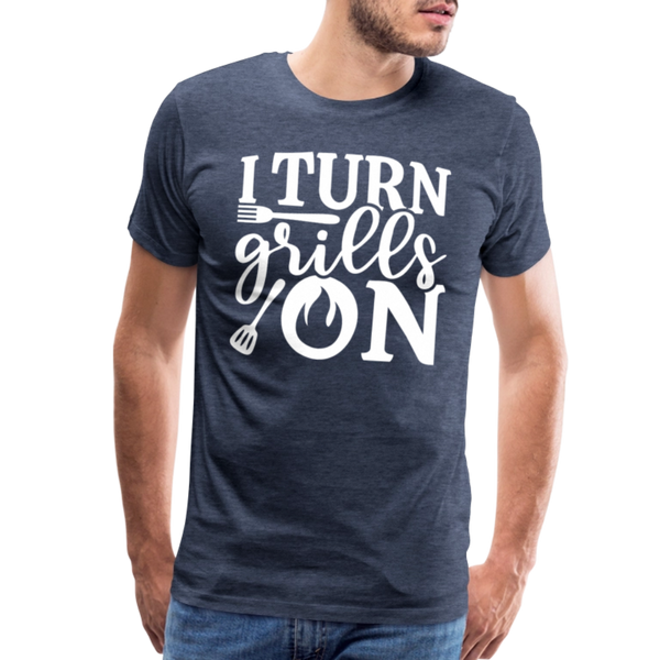 I Turn Grills On Funny BBQ Grilling Men's Premium T-Shirt - heather blue