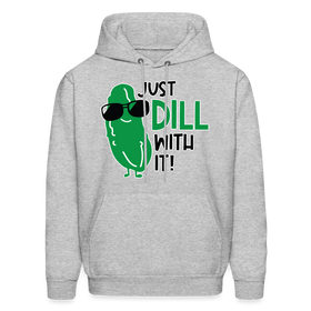 Just Dill with it! Food Pun Men's Hoodie