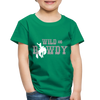 Wild and Rowdy Cowboy Toddler Premium T-Shirt