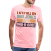 I Keep all my Dad Jokes in a Dad-A-Base Men's Premium T-Shirt - pink