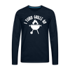 I Turn Grills On Funny BBQ Men's Premium Long Sleeve T-Shirt - deep navy