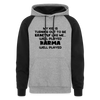 Funny Karma Dad Colorblock Hoodie