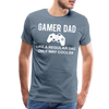 Gamer Dad Like a Regular Dad Only Way Cooler Men's Premium T-Shirt - steel blue