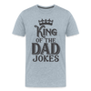 King of the Dad Jokes Men's Premium T-Shirt