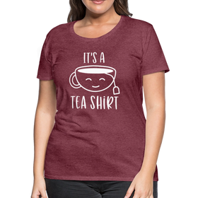 It's a Tea Shirt Pun Women’s Premium T-Shirt