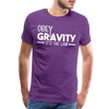 Obey Gravity It's the Law Men's Premium T-Shirt