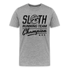 Sloth Running Team Champion Men's Premium T-Shirt - heather gray