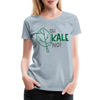 Oh Kale No! Funny Food Pun Women’s Premium T-Shirt - heather ice blue