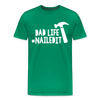 Dad Life Nailed It Men's Premium T-Shirt - kelly green