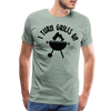 I Turn Grills On Funny BBQ Men's Premium T-Shirt - steel green