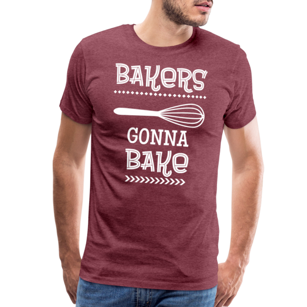 Bakers Gonna Bake Funny Cooking Men's Premium T-Shirt - heather burgundy