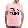 Sorry I Missed Your Call, I was on the Other Line Funny Fishing Men's Premium T-Shirt - pink