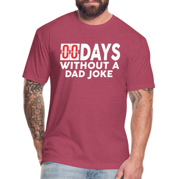 00 Days Without a Dad Joke Men's T-Shirt by Next Level - heather burgundy