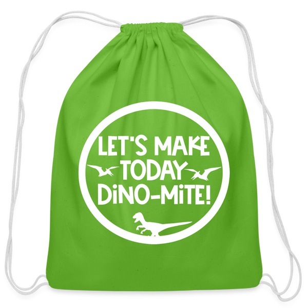 Let's Make Today Dino-Mite! Dinosaur Cotton Drawstring Bag - clover