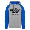 Funny Karma Dad Colorblock Hoodie