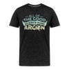 All of the Good Science Puns ARGON Nerd Men's Premium T-Shirt - charcoal grey