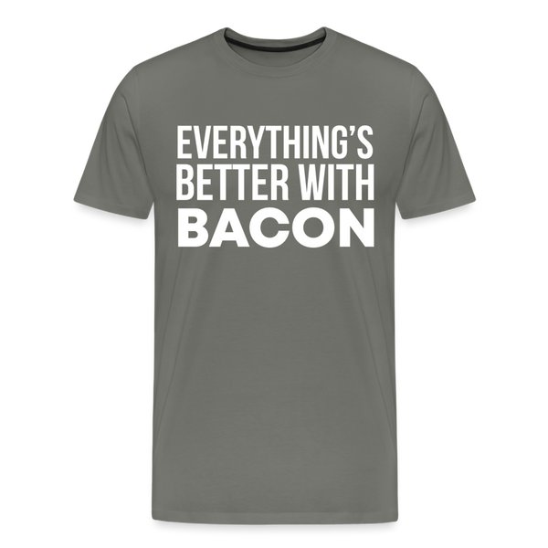 Everythings's Better with Bacon Men's Premium T-Shirt - asphalt gray