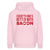Everythings's Better with Bacon Heavy Blend Adult Hoodie
