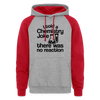 I Told a Chemistry Joke...There was no Reaction Colorblock Hoodie