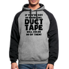 If You've Got 99 Problems, Duct Tape Will Solve 98 of Them! Colorblock Hoodie - heather gray/black