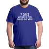 7 Days Without a Pun Makes One Weak Men's Premium T-Shirt - royal blue