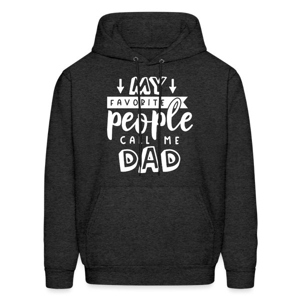 My Favorite People Call Me Dad Men's Hoodie - charcoal grey