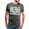 I Keep all my Dad Jokes in a Dad-A-Base Men's Premium T-Shirt - asphalt gray